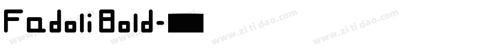 Fadoli Bold字体转换
